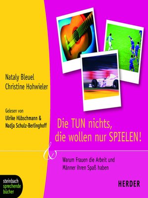 cover image of Die TUN nichts, die wollen nur SPIELEN! (Gekürzt)